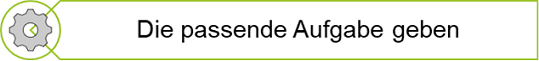 passende_aufgabe_geben_klein.png