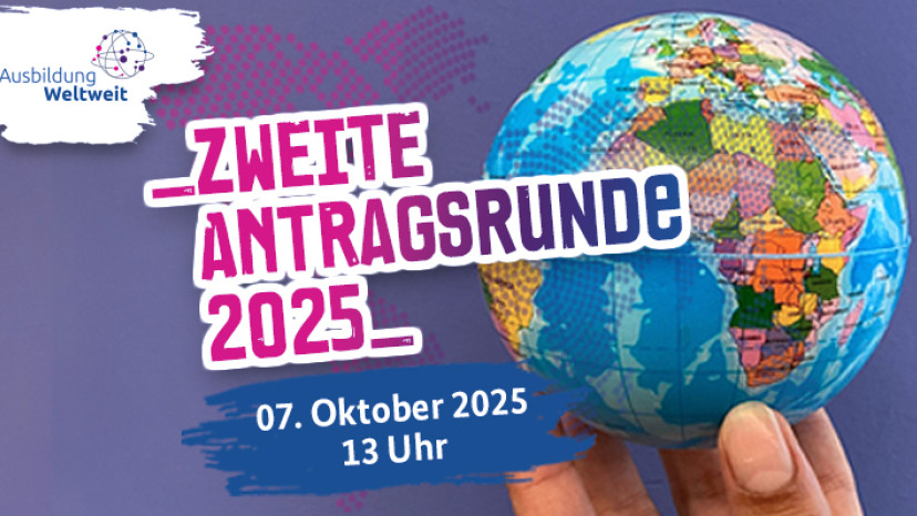 AusbildungWeltweit: Zweite Antragsrunde im Oktober 2025